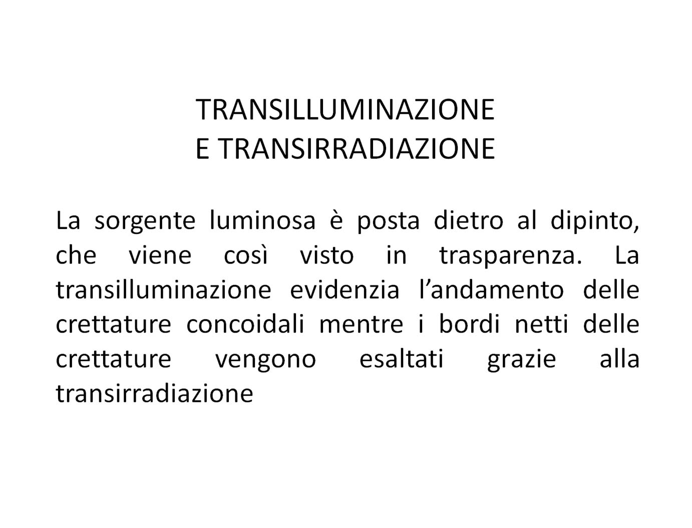 Transilluminazione e transirradiazione